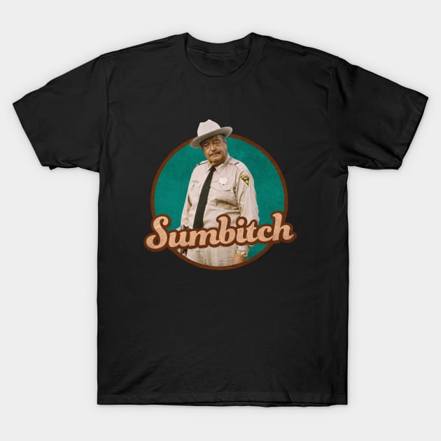 Sumbitch T-Shirt by Pikan The Wood Art